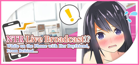 新作[日式SLG/动画] NTR现场直播！？和男友通电话时，从背后…… NTR Live Broadcast!? While on Phone with Her Boyfriend, From Behind… 官中版 [910M]